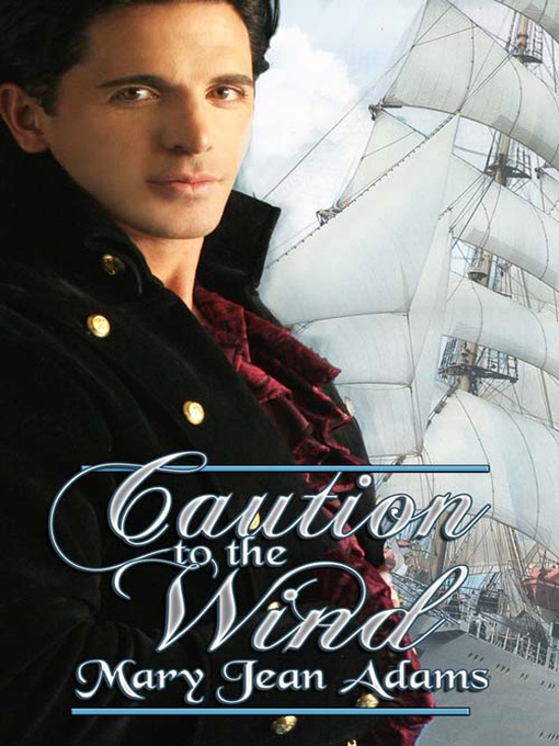 Title details for Caution to the Wind by Mary Jean Adams - Available